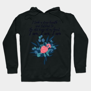 I am- Sylvia Plath quote Hoodie